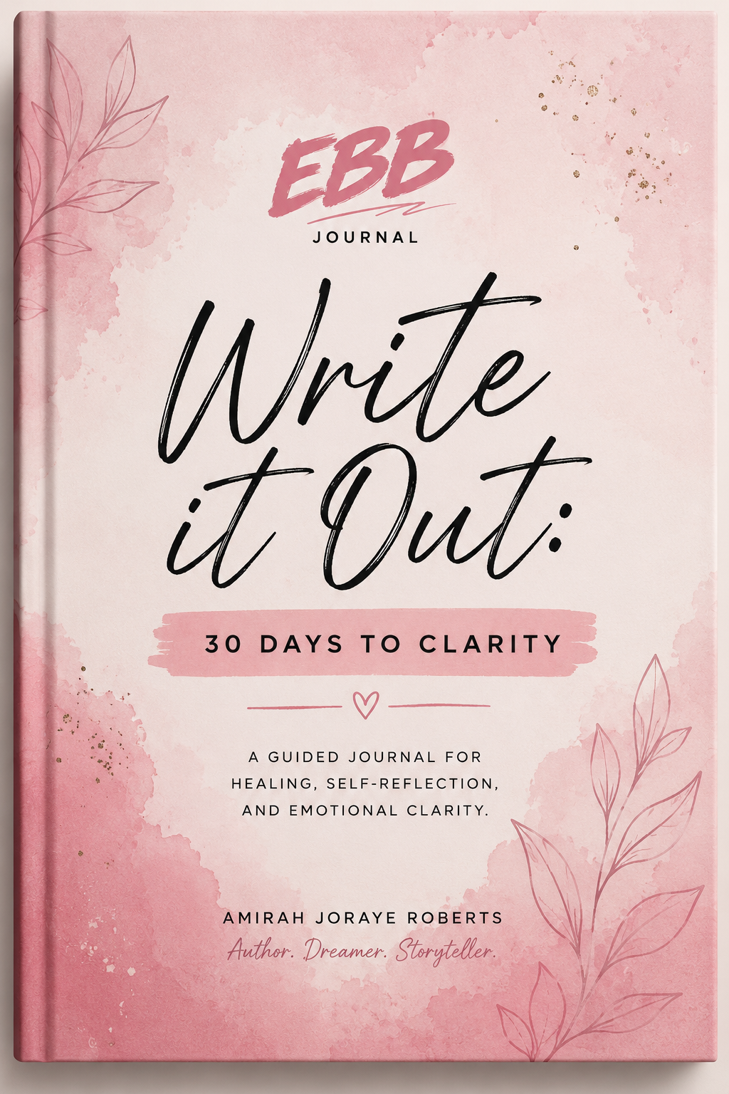 WRITE IT OUT: 30 DAYS TO CLARITY